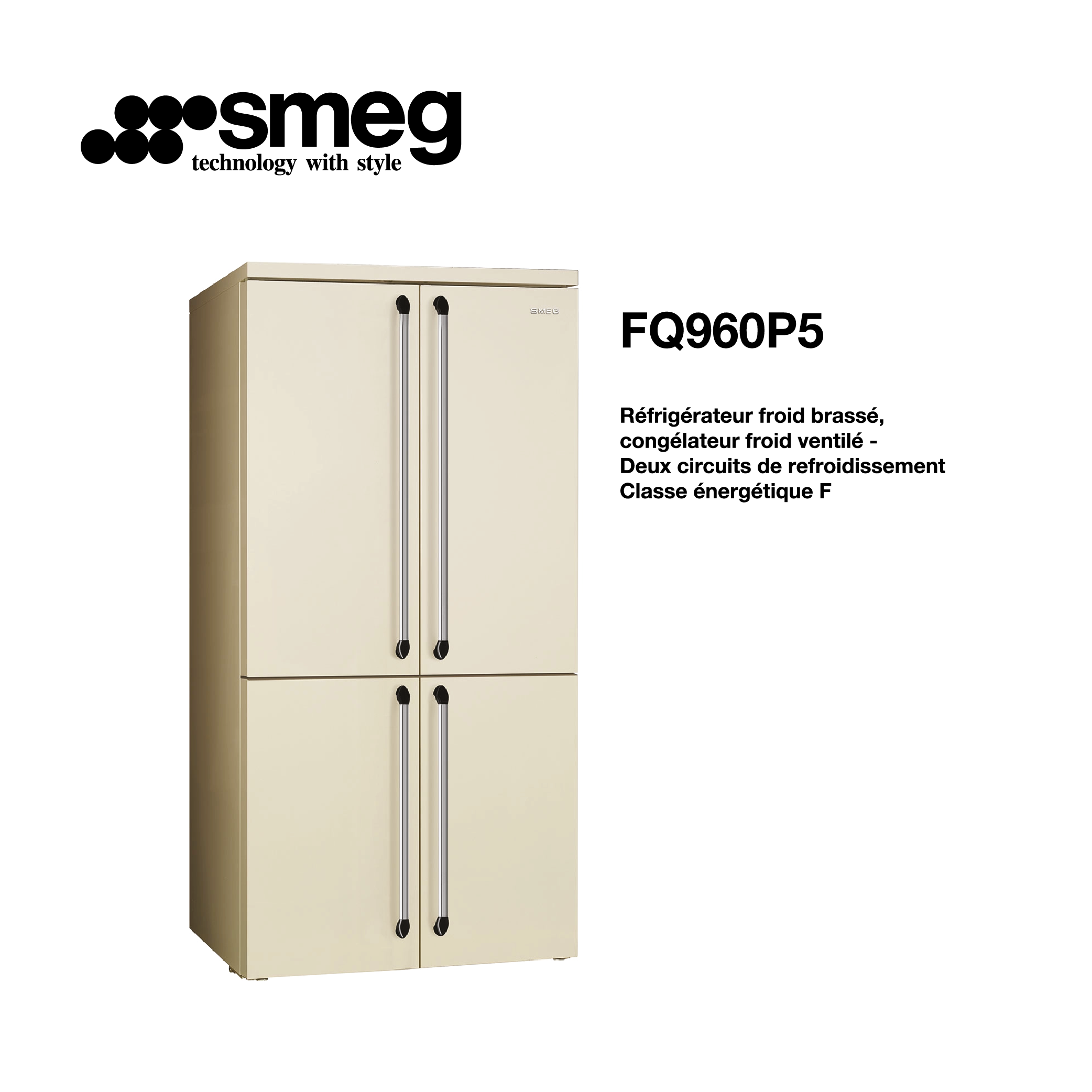 Réfrigérateur smeg Froid braissé congélateur froid ventilé – deux circuits de refroidissement couleur Beige FQ960P5